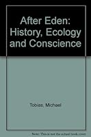 After Eden: History, Ecology, and Conscience 0932238289 Book Cover