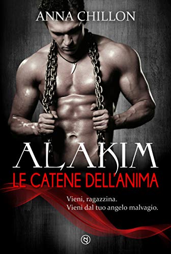 Alakim. Le Catene dell'Anima (Quadrilogia Alakim Vol.3) Alakim. Le Catene dell'Anima (Quadrilogia Alakim Vol.3)