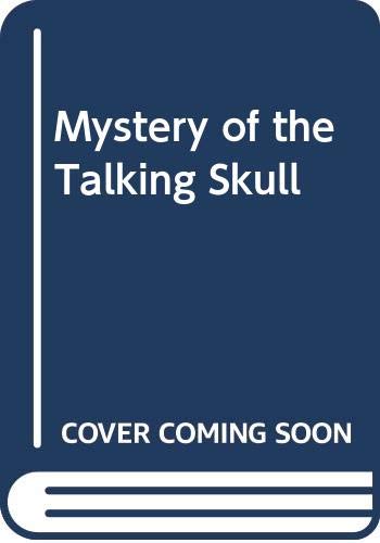 Mystery of the Talking Skull 0606218068 Book Cover
