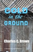 Cold in the Ground 1495260453 Book Cover