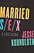 Married Sex: A Love Story