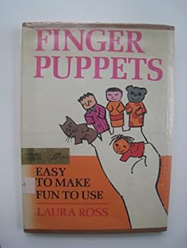 Finger Puppets: Easy to Make, Fun to Use