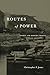 Routes of Power