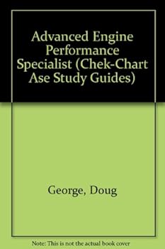 Paperback Advanced Engine Performance Specialist (Chek-chart Ase Study Guides) Book