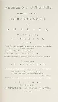 Common sense: Addressed to the inhabitants of America ... ; Rights of man : being an answer to Mr. Burke's attack on the French Revolution (The library of American freedoms)