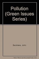 Pollution (Green Issues Series) 0531172333 Book Cover