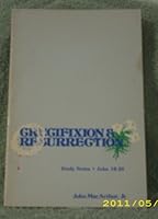 Crucifixion and Resurrection: Study Notes on John 18-20 B00071EQO8 Book Cover
