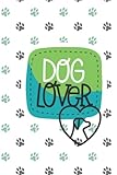  Dog Lover Notebook / Journal