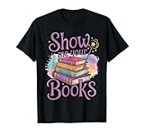 Photo Gallery show me your books magic wand fantasy reading lover humor maglietta Photo Gallery show me your books magic wand fantasy reading lover humor maglietta