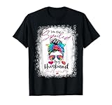 Bleached Wife I'm Not Spoiled My Husband Just Loves Me T-Shirt