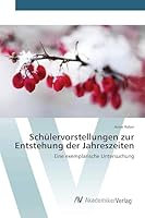Schulervorstellungen Zur Entstehung Der Jahreszeiten 3639678141 Book Cover