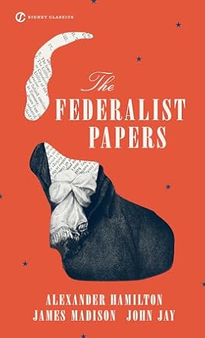 The Federalist Papers (Signet Classics)
