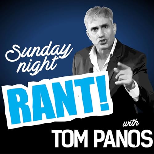 Tom Panos Rants Podcast Por Tom Panos arte de portada