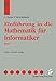 Produktbild Einfuhrung in die Mathematik fur Informatiker: Band 1 (Springers Lehrbücher der Informatik)