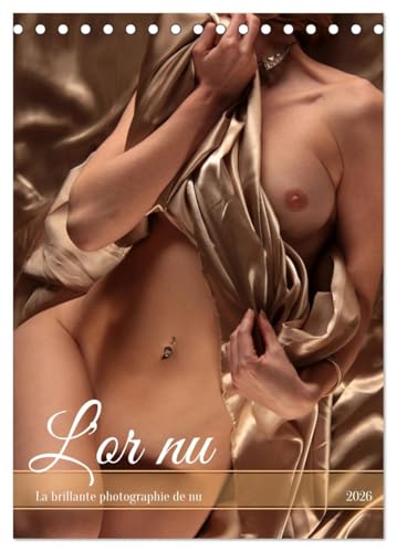 Calendrier mensuel CALVENDO 2026 L'or nu photo de nu horizontal