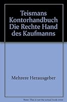 Teismans Kontorhandbuch Die Rechte Hand des Kaufmanns B0028HXNP2 Book Cover