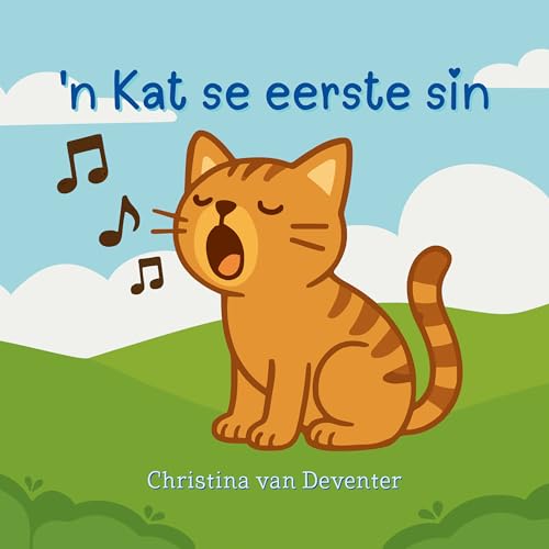 'n Kat se eerste sin: 'n Eerste leesboek (Afrikaans Edition)