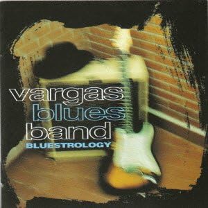 VARGAS BLUES BAND - Bluestrology - Disque CD