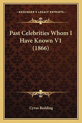 Past Celebrities Whom I Have Known V1 (1866)