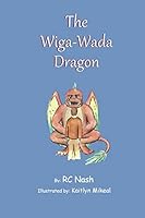 The Wiga-Wada Dragon 1505802350 Book Cover