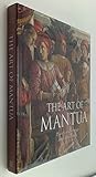 The Art of Mantua: Power and Patronage in the Renaissance