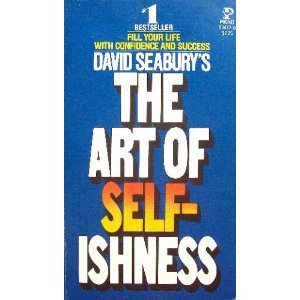 The Art of Selfishness 0671834770 Book Cover