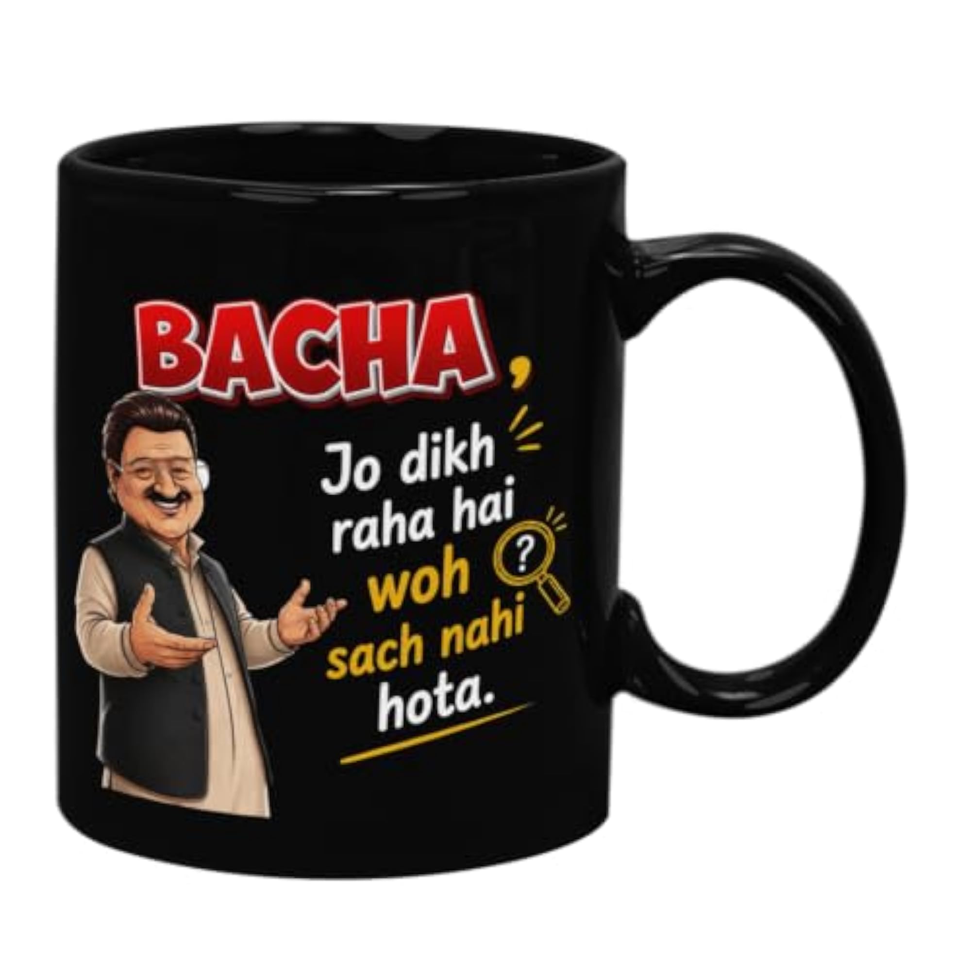 Bacha Jo Dikh Raha Wo Sach Nahi Hota Printed Ceramic Coffee Mug