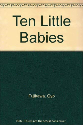 Ten Little Babies 0394890337 Book Cover