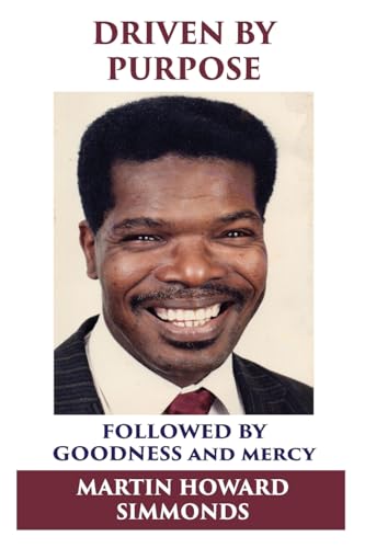 Driven by Purpose: Followed by Goodness and Mercy (Diamond Jubilee Edition)