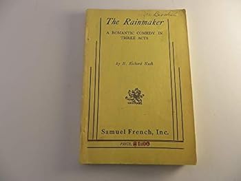 Paperback The Rainmaker: A Comedy in Three Acts Book