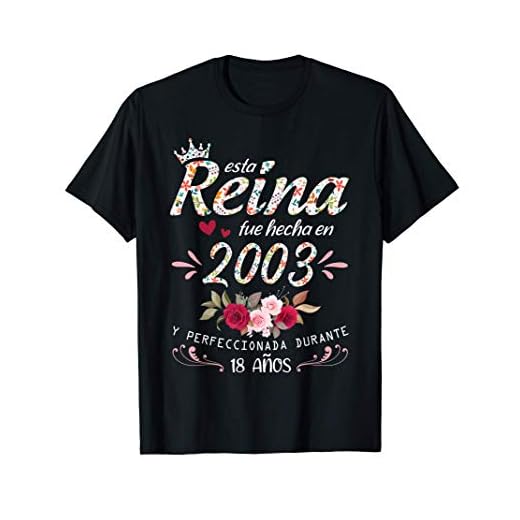 18 Años Cumpleaños Mujer Regalo Nacido En 2003 Hecho En 2003 Camiseta