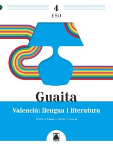 Portada de Guaita 4 Valencià: Llengua i Literatura 4º ESO