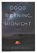 Good Morning, Midnight: A Novel