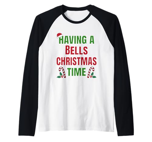 Having A Bells Christmas Time Family Reunion Nome Maglia con Maniche Raglan