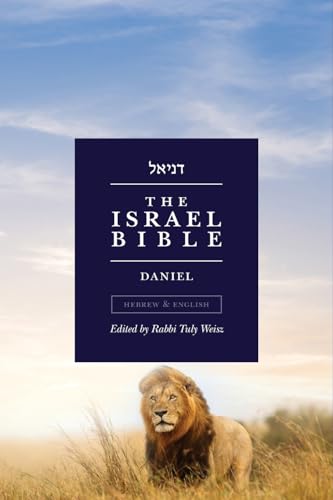 The Israel Bible - Daniel (The Israel Bible Study)