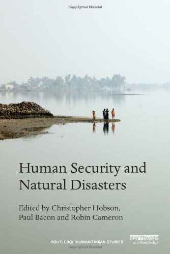 Human Security and Natural Disasters (Routledge Humanitarian Studies)