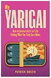 My Yarigai: How to Survive the 9-to-5 by Finding What You Truly Care About