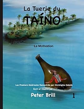Paperback La Tuerie du TAÍNO: La Motivation [French] Book