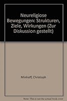 Neureligio¨se Bewegungen: Strukturen, Ziele, Wirkungen (Zur Diskussion gestellt) (German Edition) 3879041954 Book Cover