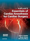 Kaplan's Essentials of Cardiac Anesthesia E-Book (English Edition)