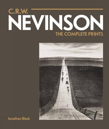 C. R. W. Nevinson: The Complete Prints