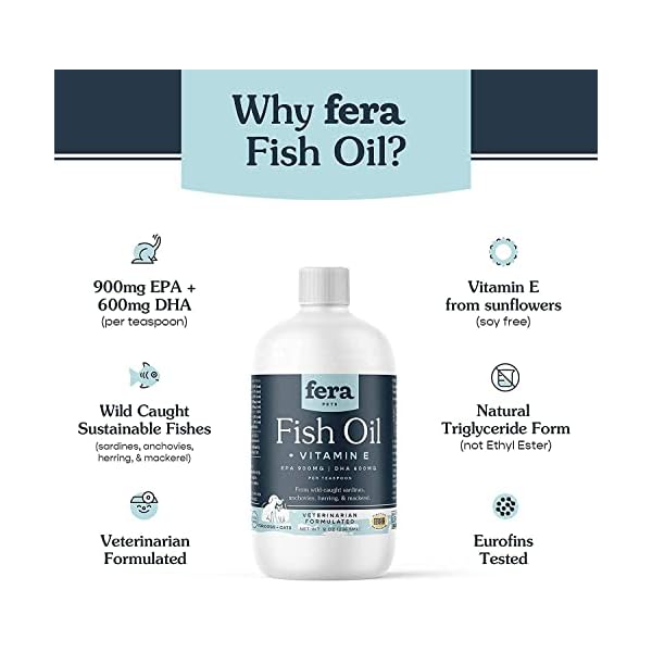 Fera Pets Fish Oil with Vitamin E, Cat and Dog Vitamin for Improved Pet Wellbeing, Joint Health Supplement with Fish Oils, Omega Fatty Acid Supplement, 8 oz. (236.5 mL) Fera Pets Fish Oil with Vitamin E, Cat and Dog Vitamin for Improved Pet Wellbeing, Joint Health Supplement with Fish Oils, Omega Fatty Acid Supplement, 8 oz. (236.5 mL)