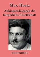 Anklagerede gegen die bürgerliche Gesellschaft 3843035547 Book Cover