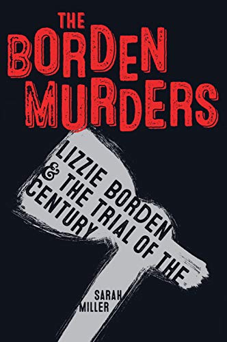 The Borden Murders: Lizzie Borden And The Trial Of The Century #TOP1