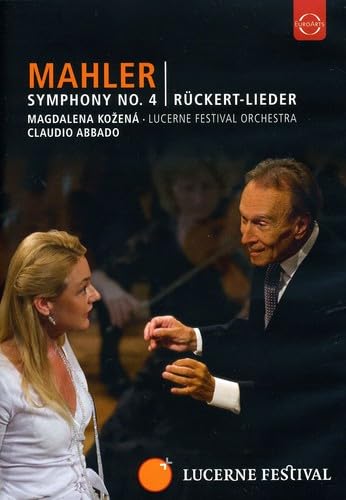 Lucerne Festival 2009 - Abbado conducts Mahler No. 4Ruckert Lieder