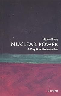Nuclear Power: A Very Short Introduction