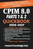  CPIM 8.0 PARTS 1 & 2 QUICKBOOK 2026–2027: CPIM 8.0 Mastery Guide: Comprehensive Strategies, Essential Formulas, and Proven Tips for Exam Success
