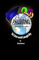 Philidioms and Other Thoughts To Live and Laugh By 0991498119 Book Cover