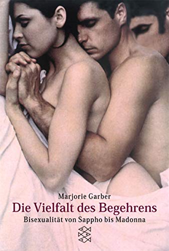 Die Vielfalt des Begehrens: Bisexualität von Sappho bis Madonna
