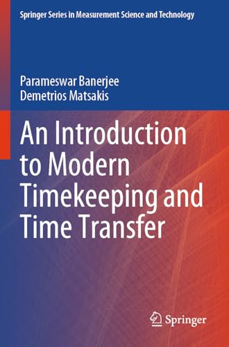 An Introduction to Modern Timekeeping and Time Transfer (Springer...
